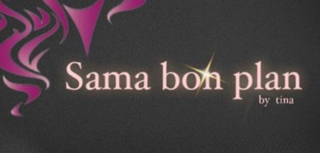 SAMA BON PLAN by Tina